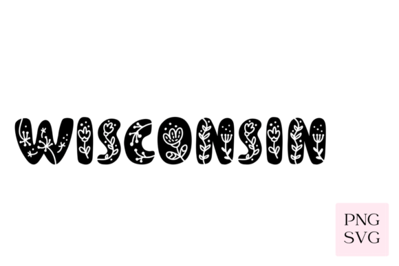 Wisconsin Floral PNG SVG Graphics and Illustrations Review